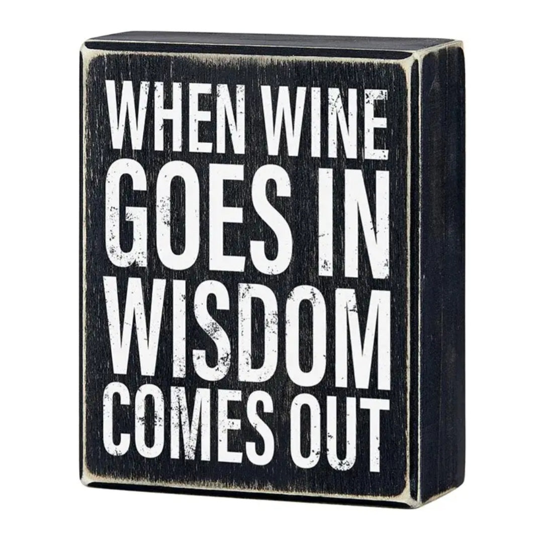 Wine Wisdom Wood Box Sign