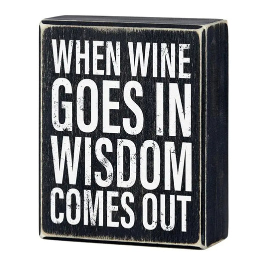 Wine Wisdom Wood Box Sign