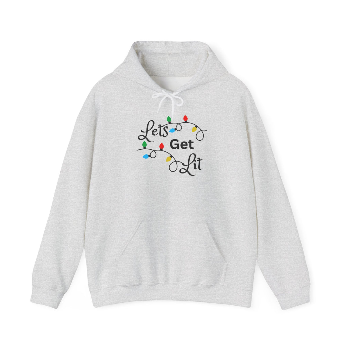 Let's Get Lit Hooded Sweatshirt