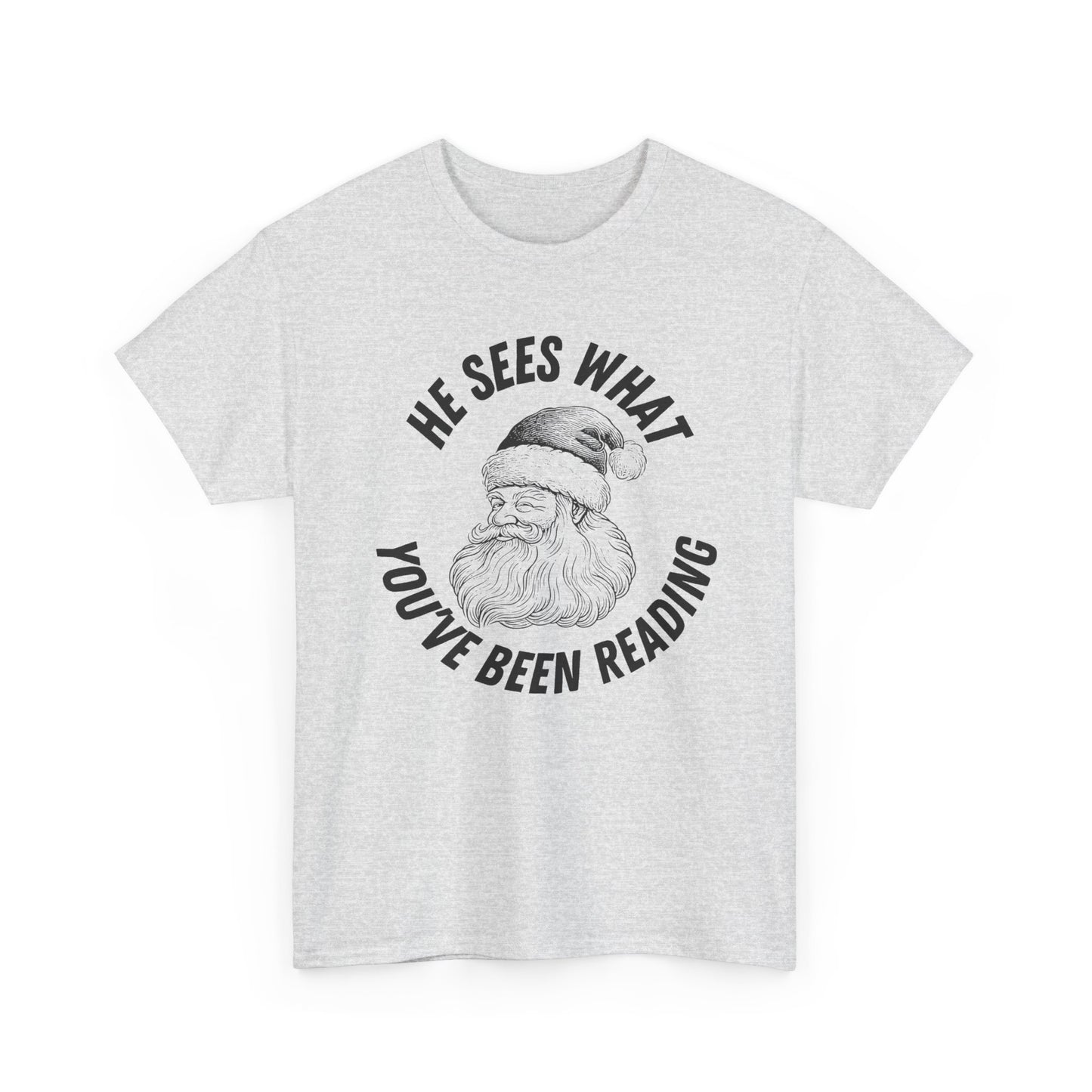 He Sees What You've Been Reading Tee