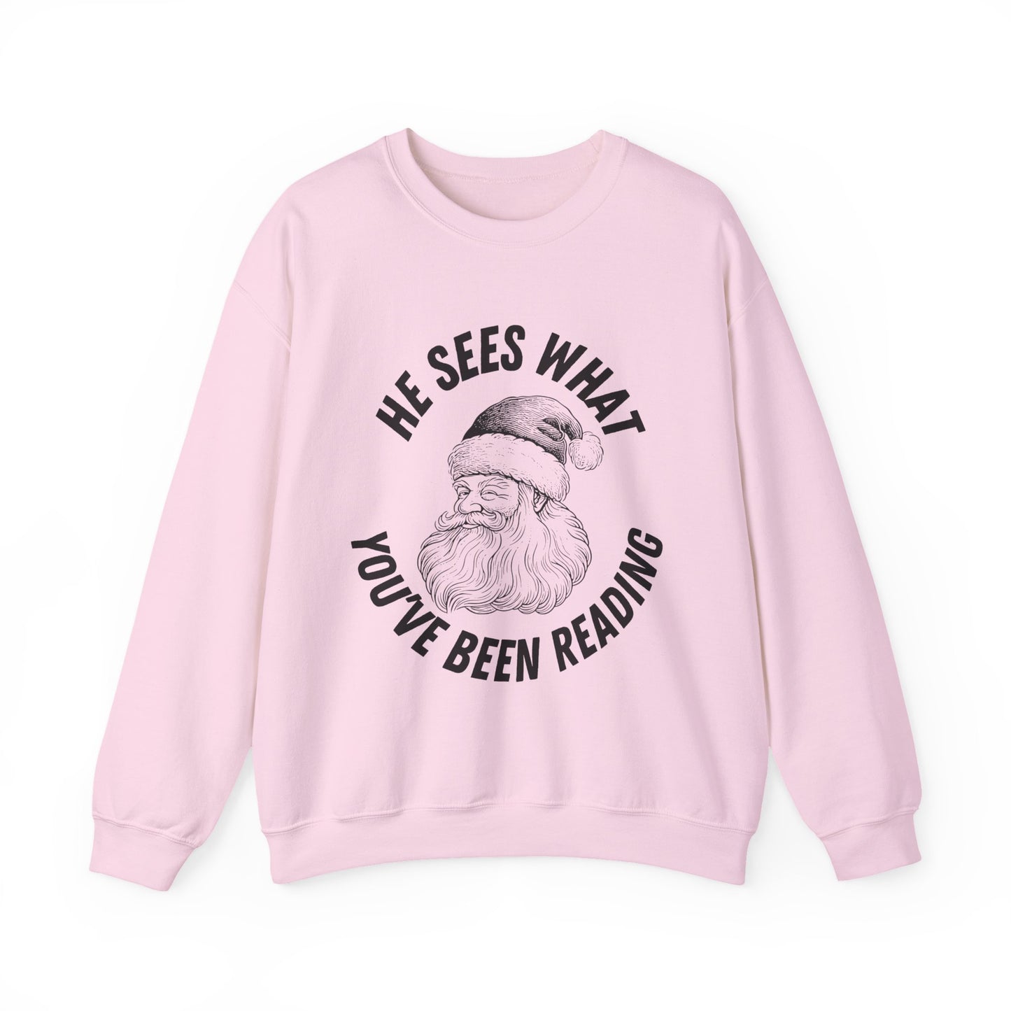 He Sees What You've Been Reading Sweatshirt