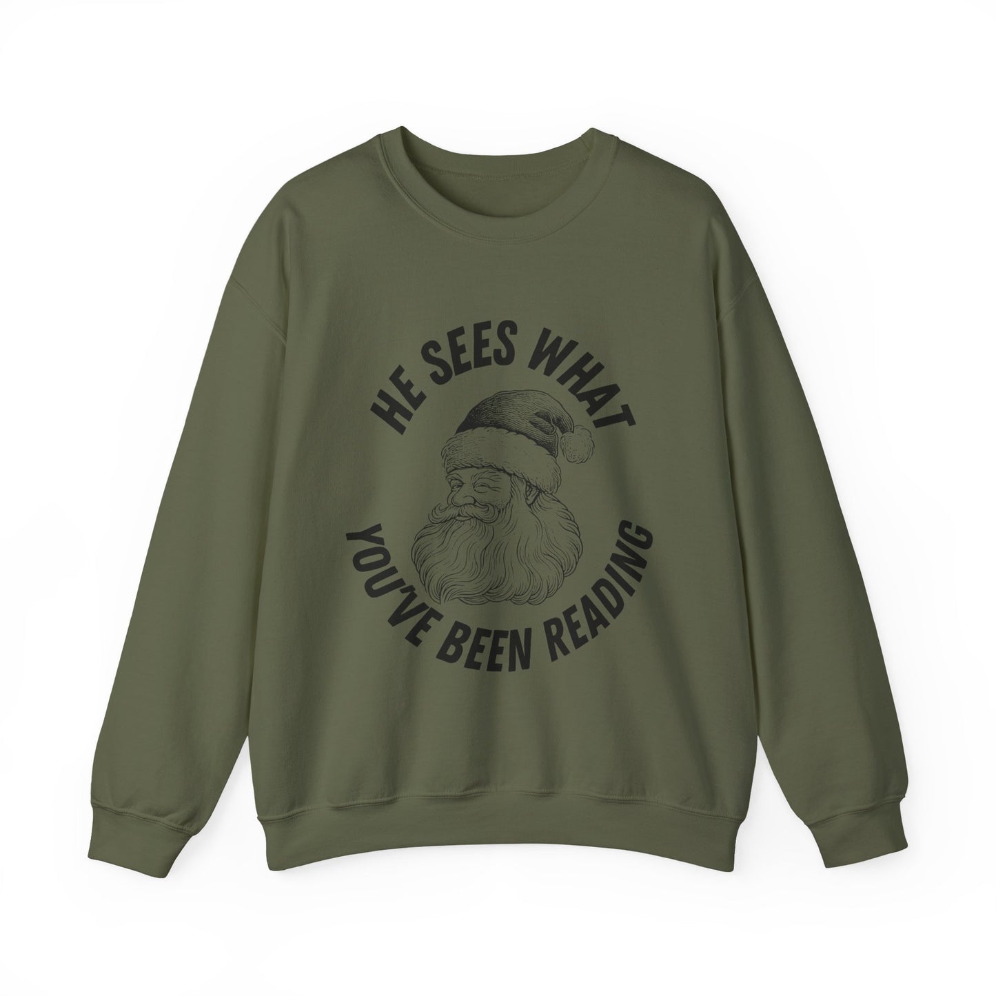 He Sees What You've Been Reading Sweatshirt