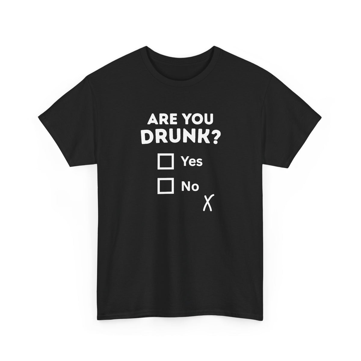 Are You Drunk Tee
