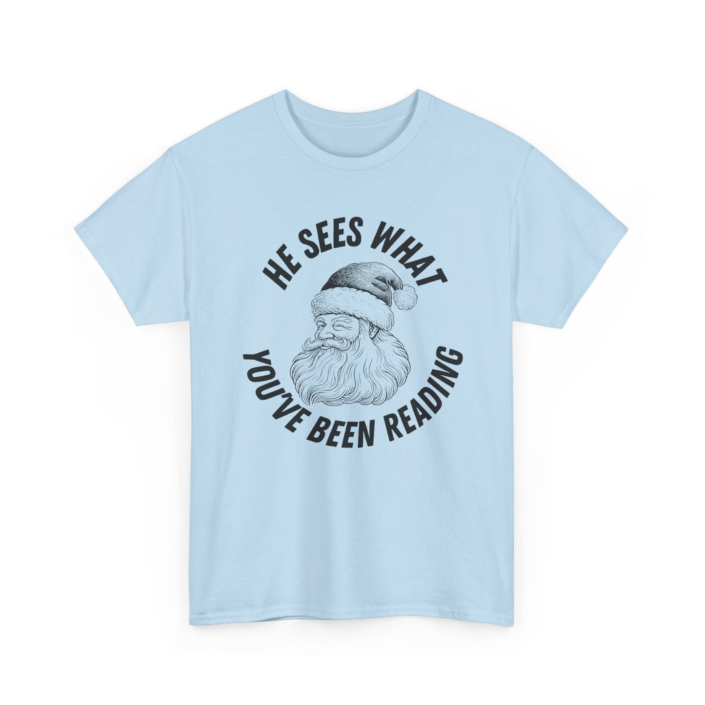 He Sees What You've Been Reading Tee