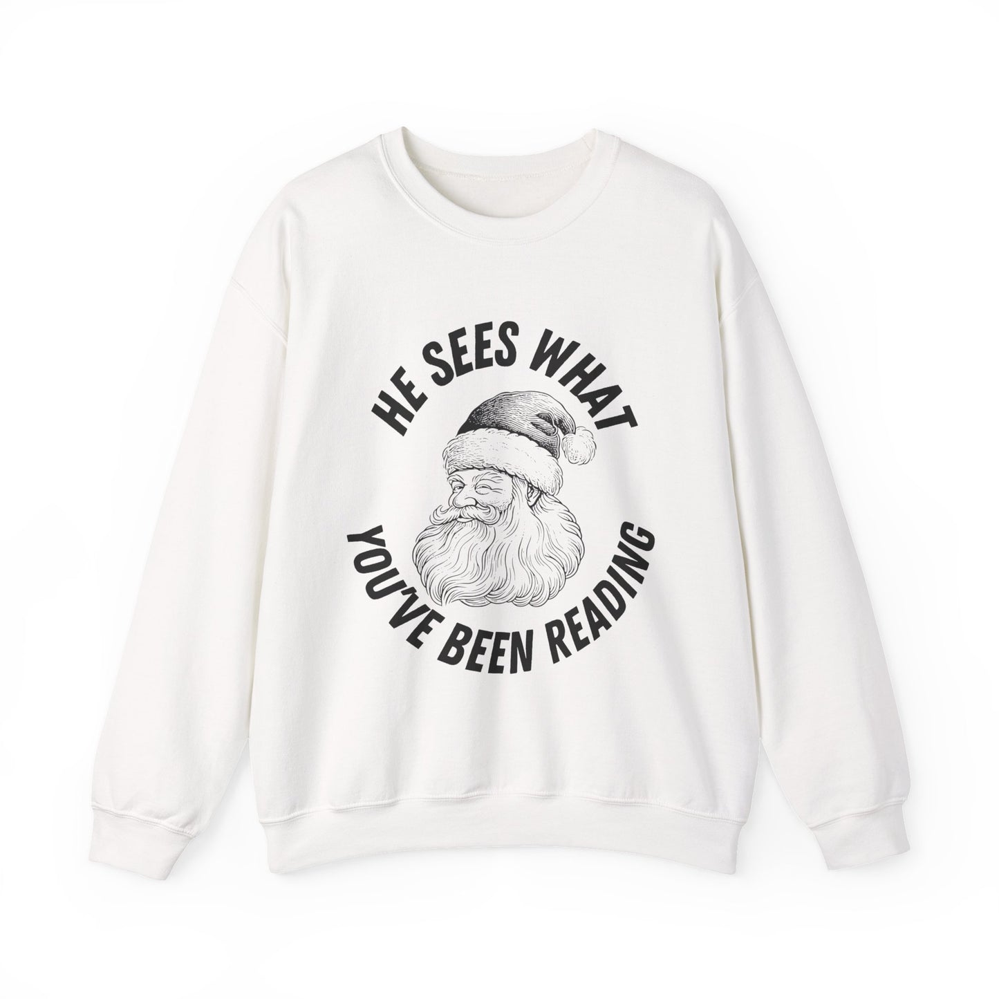 He Sees What You've Been Reading Sweatshirt