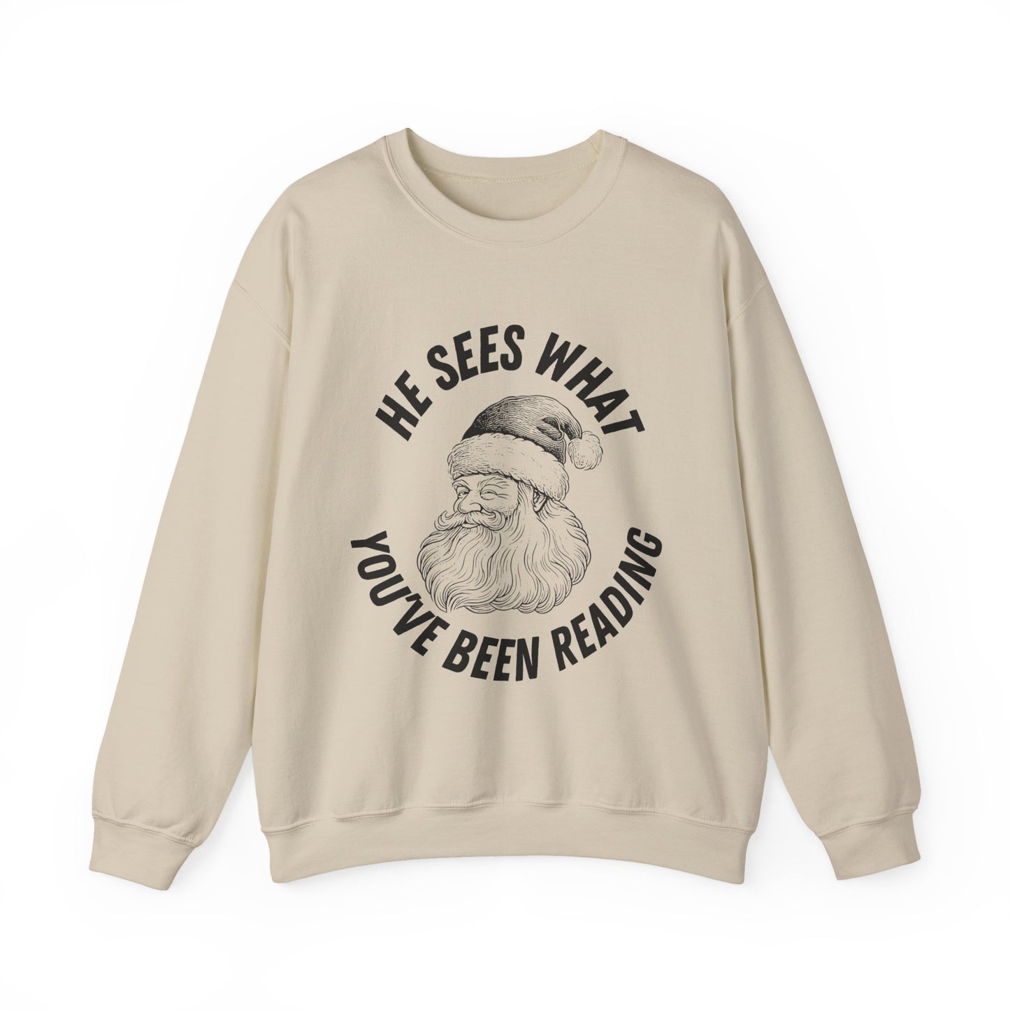 He Sees What You've Been Reading Sweatshirt