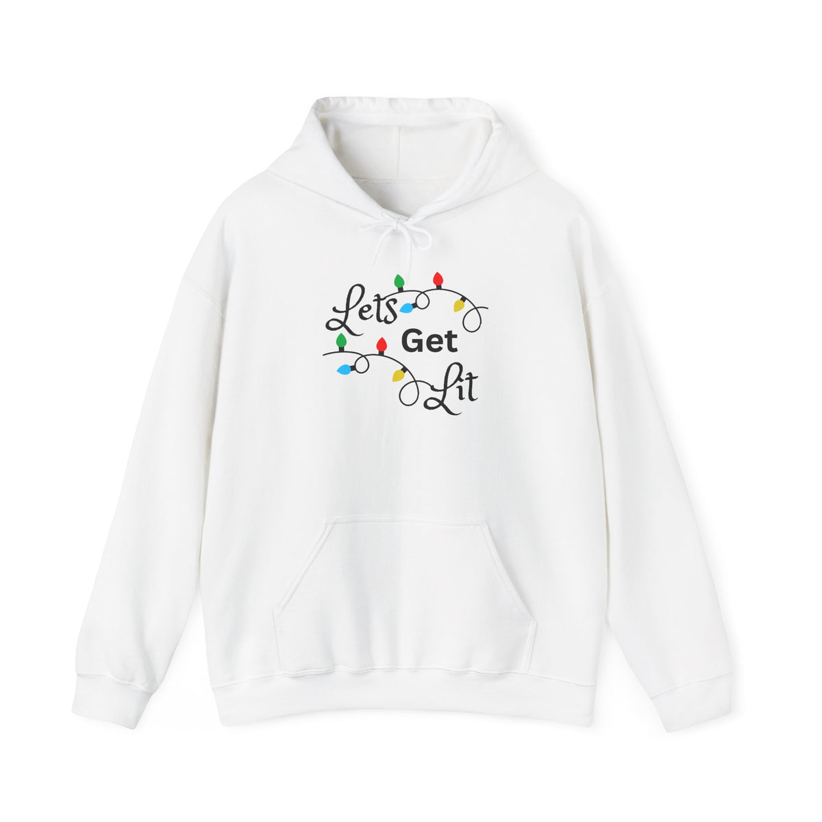 Let's Get Lit Hooded Sweatshirt