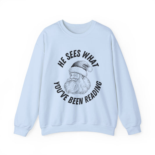 He Sees What You've Been Reading Sweatshirt