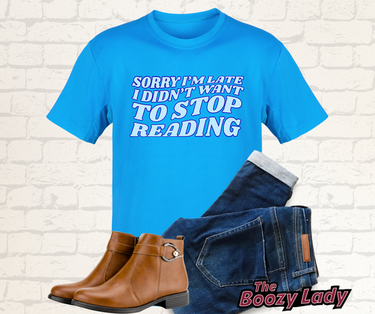Sorry I'm Late Tee