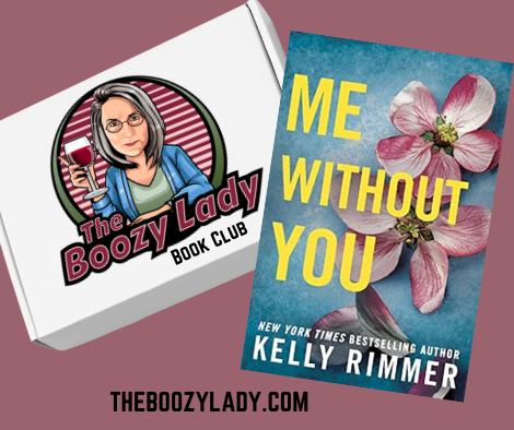 Me Without You Boozy Lady Book Box